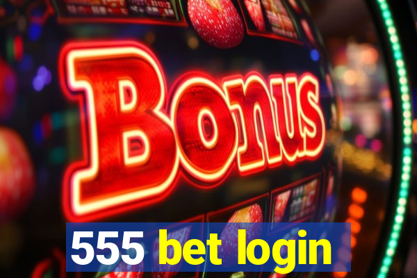 555 bet login